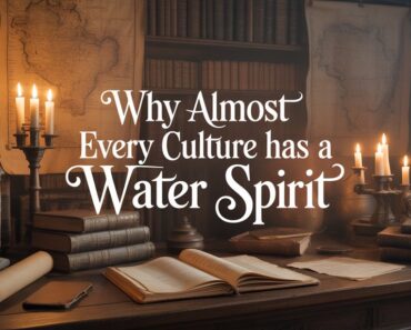 Why Almost Every Culture Has a Water Spirit