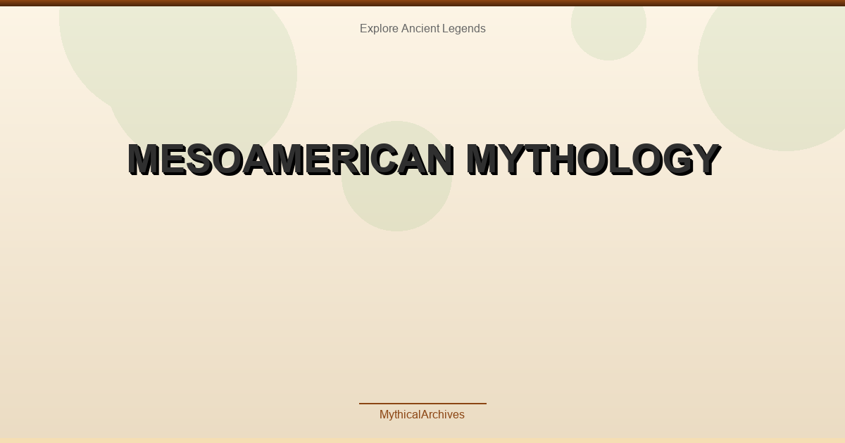 Mesoamerican Mythology
