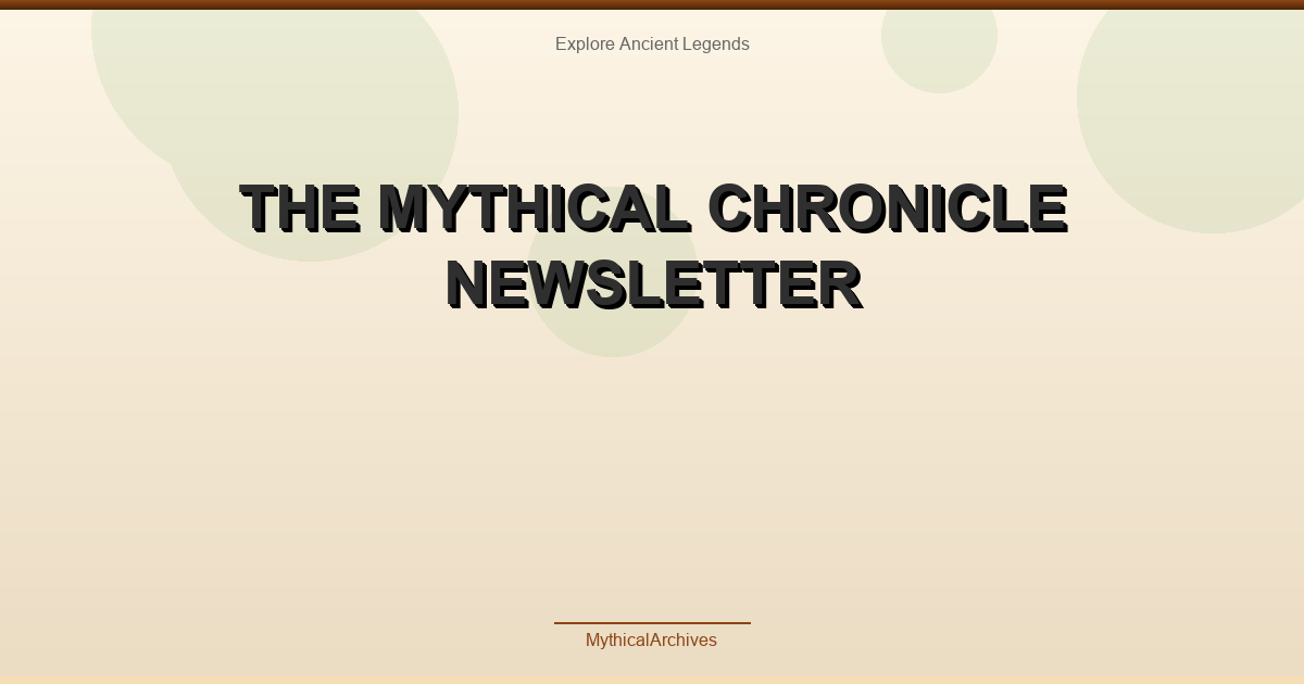 The Mythical Chronicle Newsletter