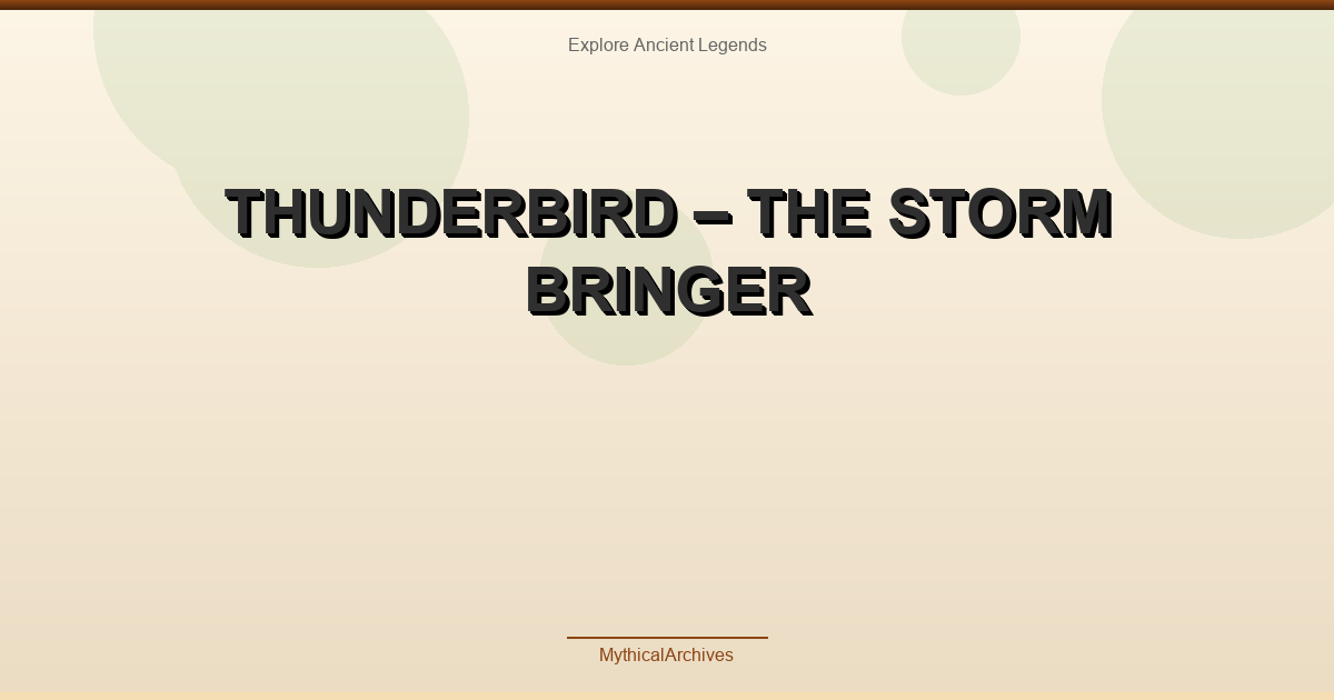 Thunderbird – The Storm Bringer